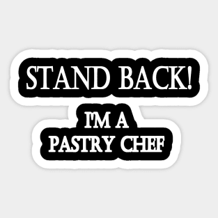 Funny One-Liner “Pastry Chef” Joke Sticker